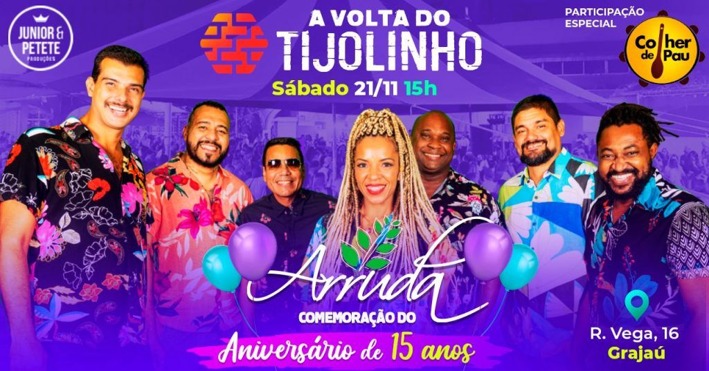 Grupo ARRUDA comemora 15 anos no Samba do Tijolinho